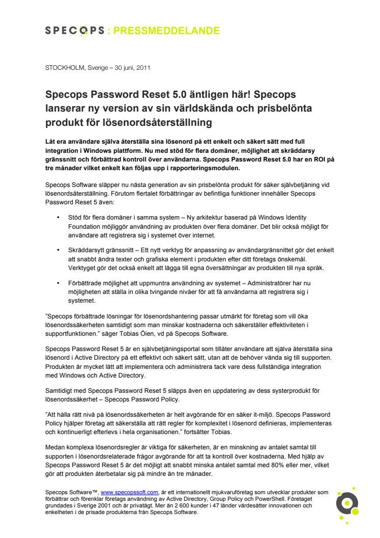 Specops Password Reset 5.0 äntligen här! Specops lanserar ny version av sin världskända och prisbelönta produkt för lösenordsåterställning