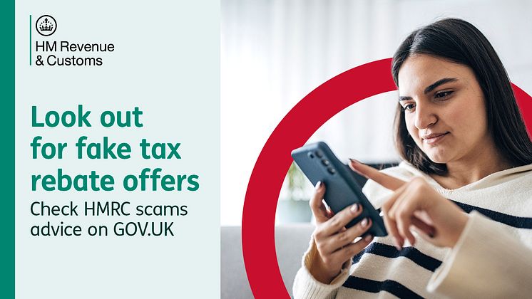 Look out for fake tax rebate offers - Check HMRC scams advice on GOV.UK