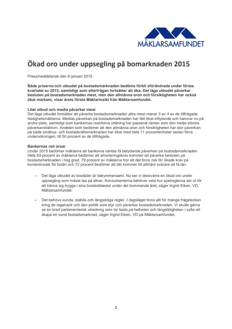 Ökad oro under uppsegling på bomarknaden 2015