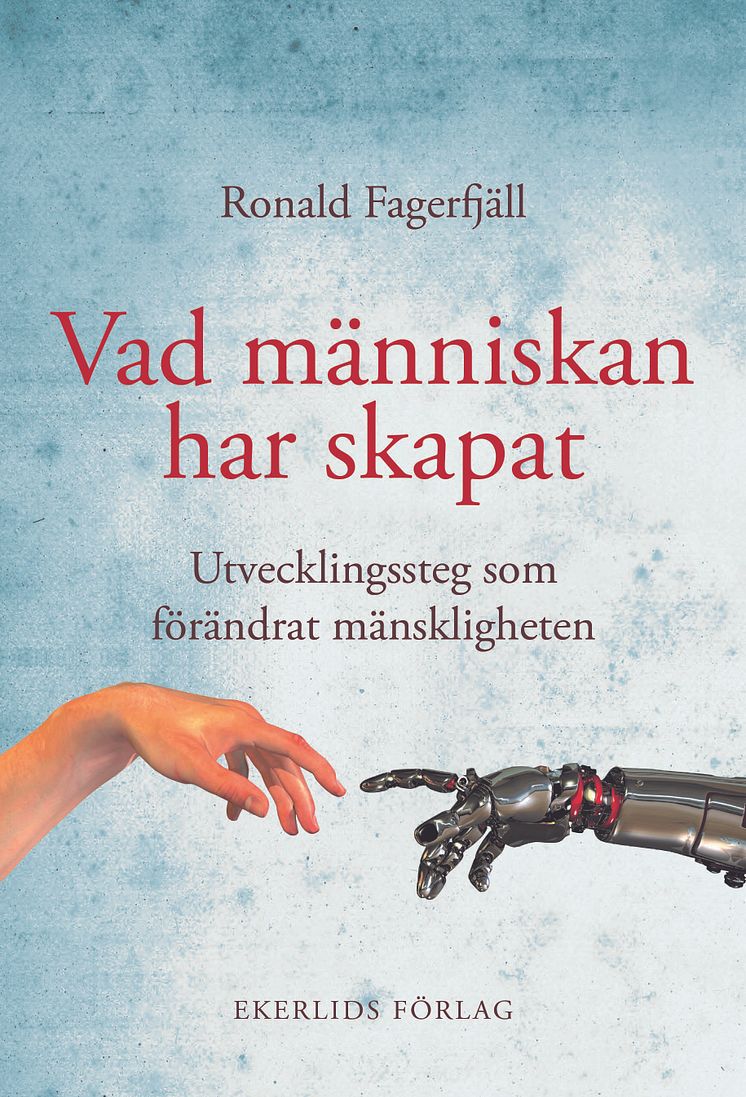 Omslag till boken Vad människan har skapat av Ronald Fagerfjäll