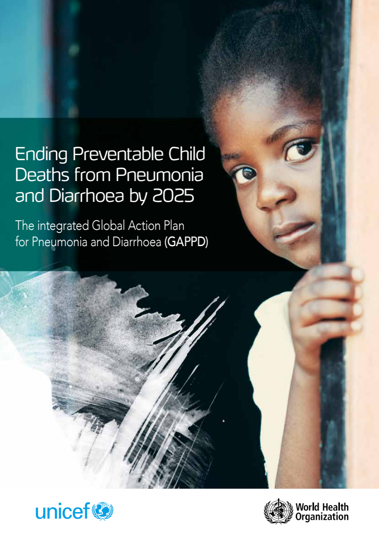 UNICEFs och WHOs handlingsplan "Ending Preventable Child Deaths from Pneumonia and Diarrhoea by 2025"