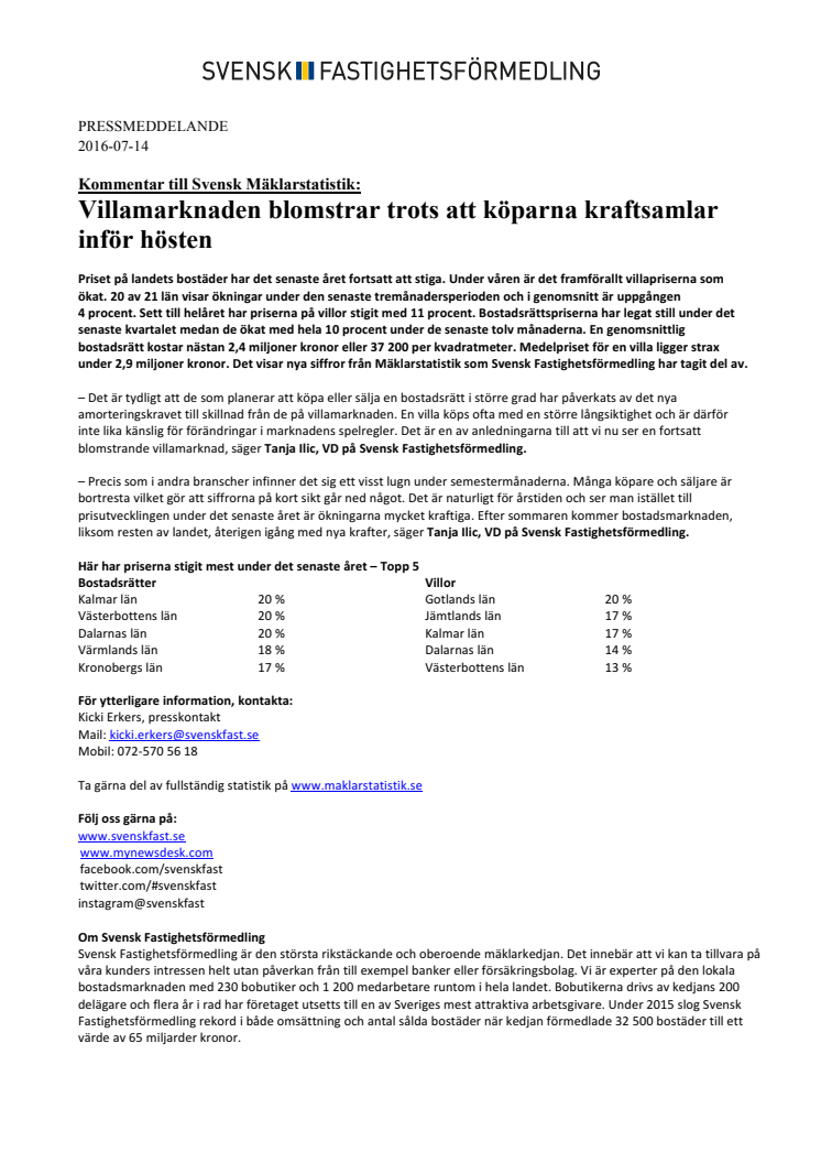  Kommentar till Svensk Mäklarstatistik: Villamarknaden blomstrar trots att köparna kraftsamlar inför hösten