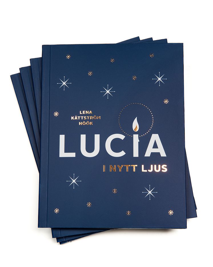 Lucia i nytt ljus, Nordiska museets förlag 2016.