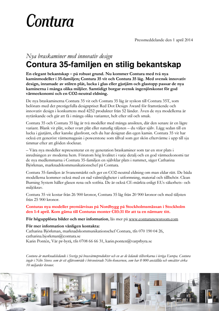 Contura 35-familjen en stilig bekantskap