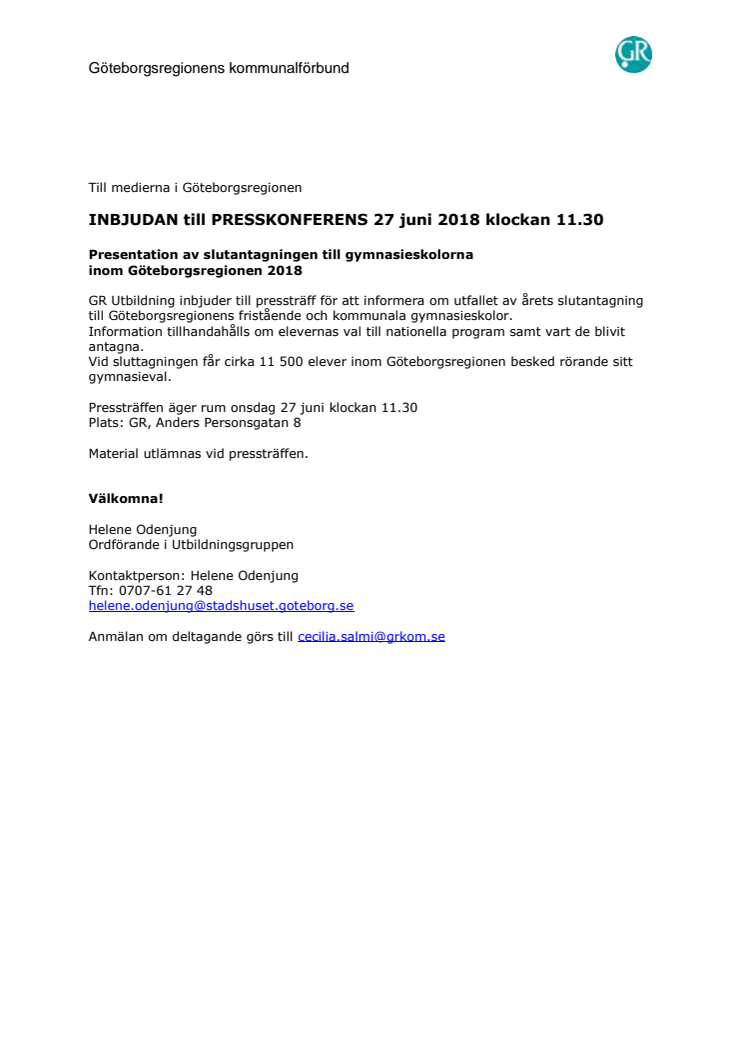 Påminnelse: INBJUDAN till PRESSKONFERENS 27 juni 2018 klockan 11.30 - Presentation av slutantagningen till gymnasieskolorna  inom Göteborgsregionen 2018
