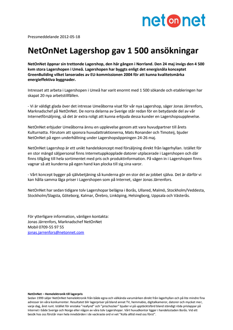 NetOnNet Lagershop gav 1 500 ansökningar