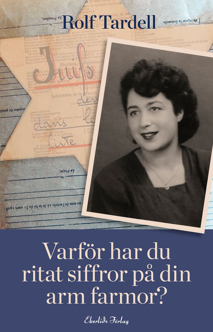 Omslag till boken Varför har du ritat siffror på din arm farmor? av Rolf Tardell