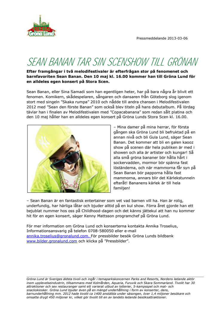Sean Banan tar sin scenshow till Grönan