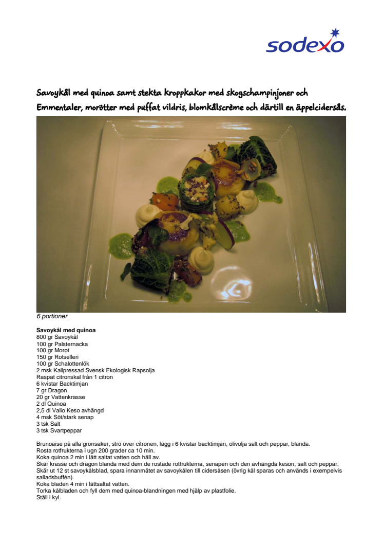 Restaurang Stjärnan - Savoykål med quinoa samt stekta kroppkakor med skogschampinjoner och Emmentaler, morötter