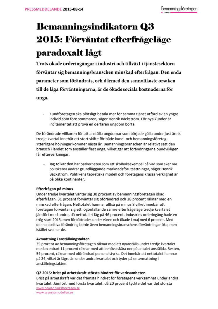 Bemanningsindikatorn Q3 2015: Förväntat efterfrågeläge paradoxalt lågt