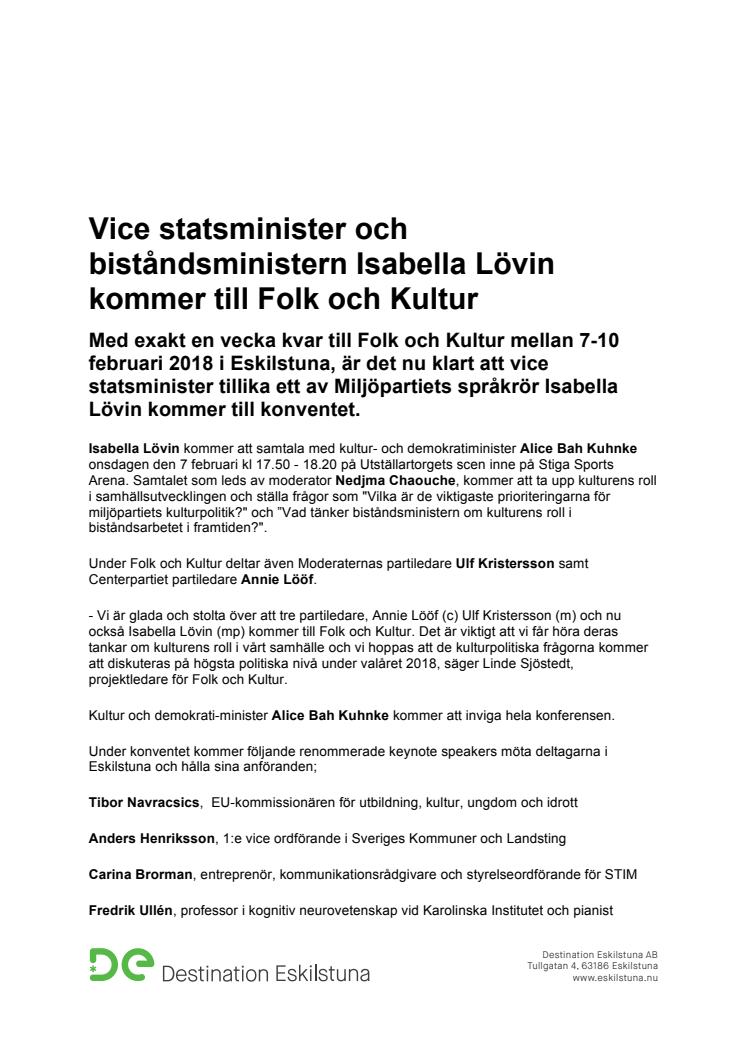 Vice statsminister och biståndsministern Isabella Lövin kommer till Folk och Kultur