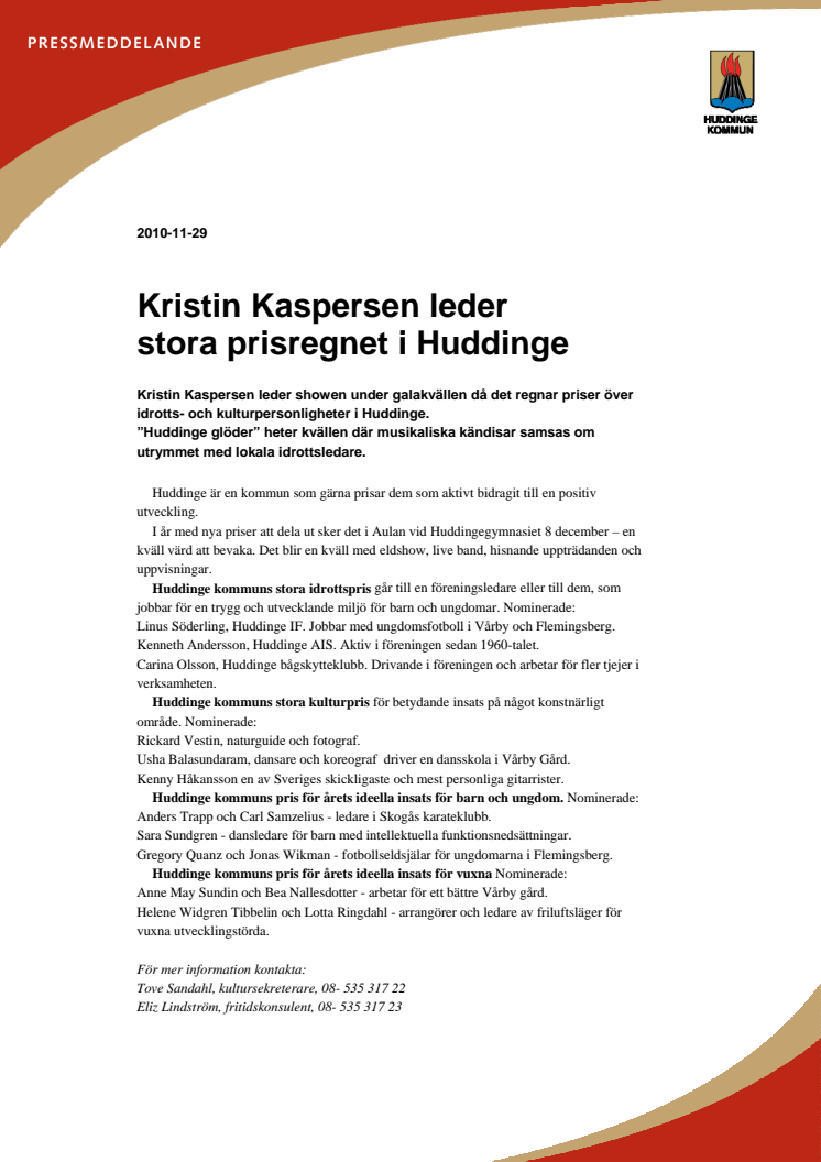 Kristin Kaspersen leder stora prisregnet i Huddinge