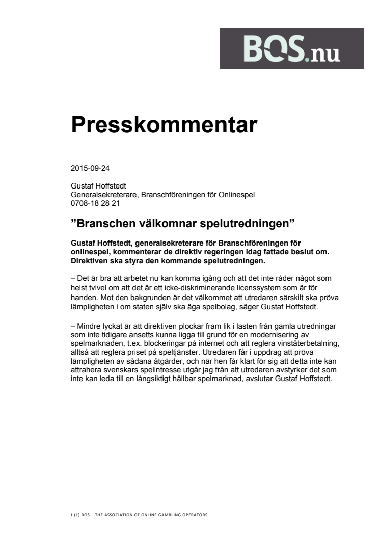 ”Branschen välkomnar spelutredningen”