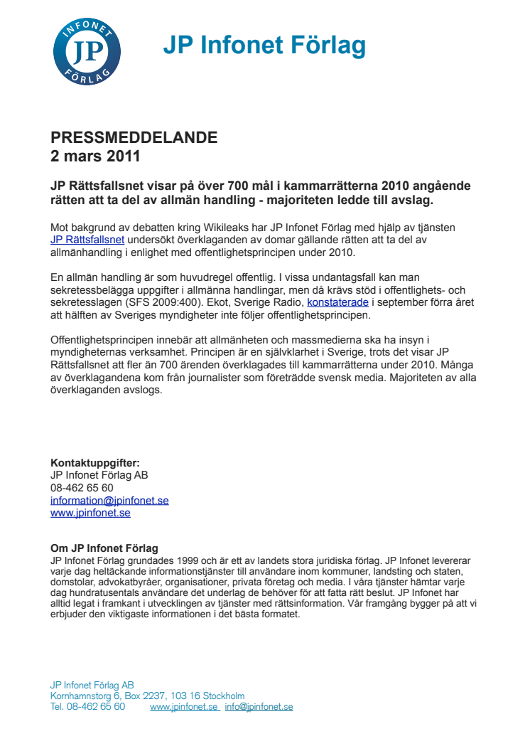 JP Rättsfallsnet visar på över 700 mål i kammarrätterna år 2010 angående rätten att ta del av allmän handling - majoriteten ledde till avslag.