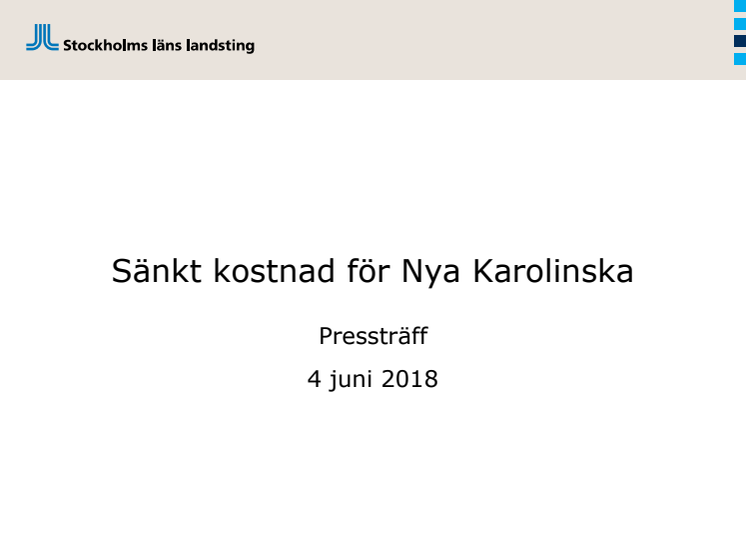 ​Kraftigt sänkt kostnad för Nya Karolinska