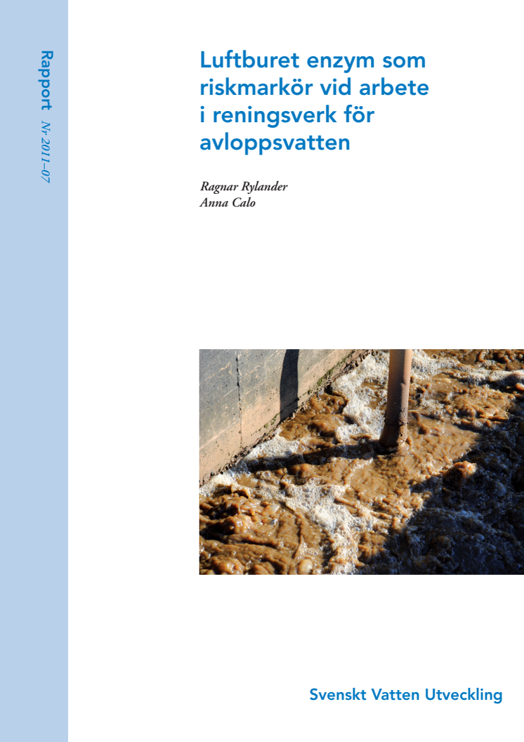 SVU-rapport 2011-07: Luftburet enzym – riskmarkör vid arbete i reningsverk för avloppsvatten