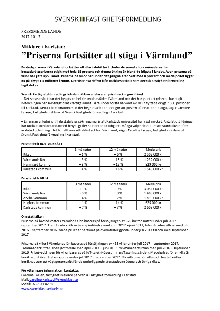 Mäklare i Karlstad: ”Priserna fortsätter att stiga i Värmland”