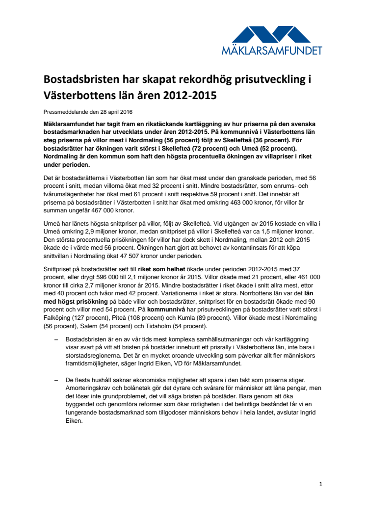 Bostadsbristen har skapat rekordhög prisutveckling i Västerbottens län åren 2012-2015