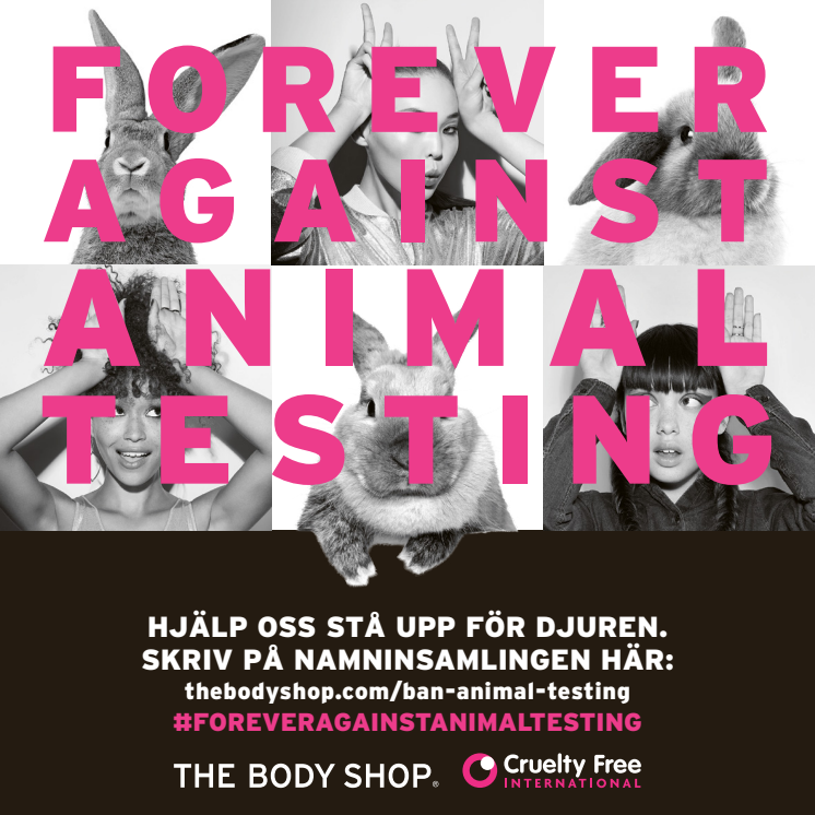 The Body Shop vill sätta stopp för djurförsök inom kosmetik för alltid, överallt i hela världen.