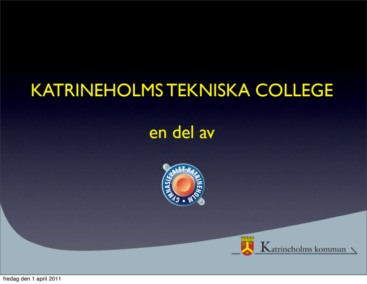Presentation Katrineholms Tekniska College