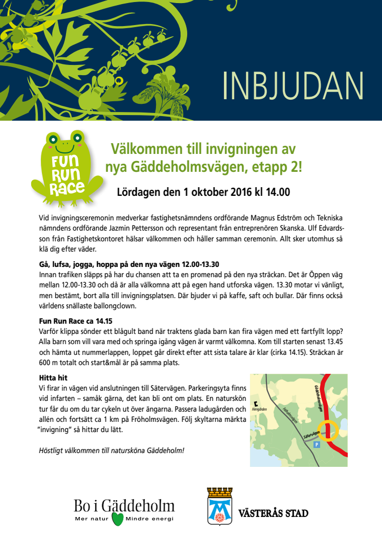 Inbjudan invigning nya Gäddeholmsvägen