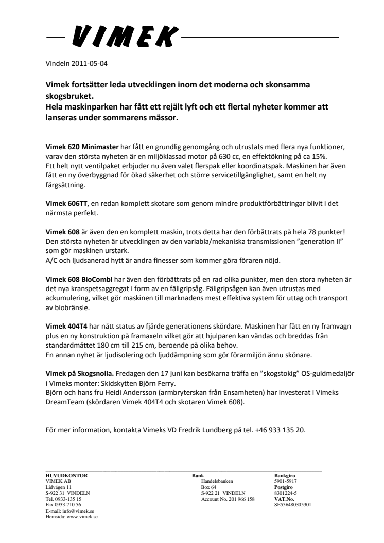Vimek släpper nyheter på SkogsElmia och SkogsNolia 2011