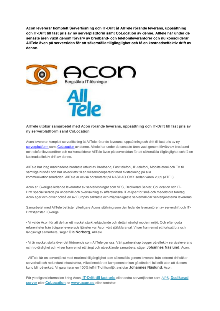 AllTele utökar samarbetet med Acon rörande leverans, uppsättning och IT-Drift till fast pris av ny serverplattform samt CoLocation