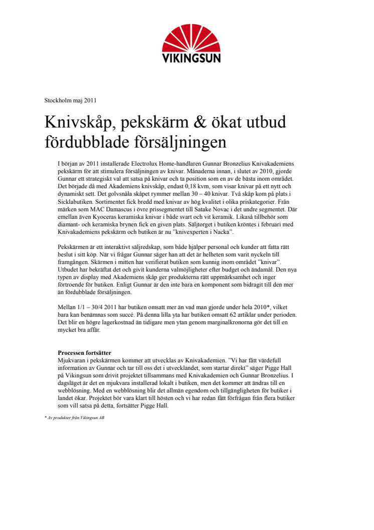 Knivskåp, pekskärm & ökat utbud fördubblade försäljningen