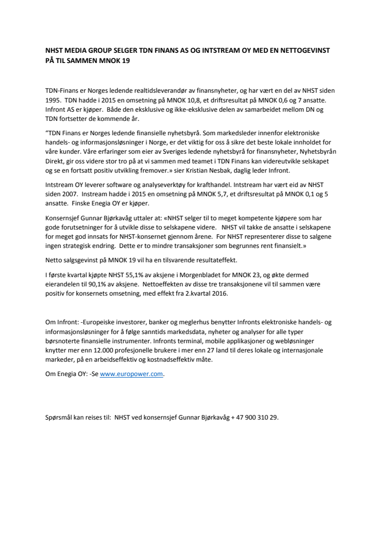 NHST MEDIA GROUP SELGER TDN FINANS AS OG INTSTREAM OY MED EN NETTOGEVINST PÅ TIL SAMMEN MNOK 19
