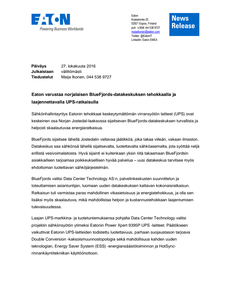 Eaton varustaa norjalaisen BlueFjords-datakeskuksen tehokkaalla ja laajennettavalla UPS-ratkaisulla 