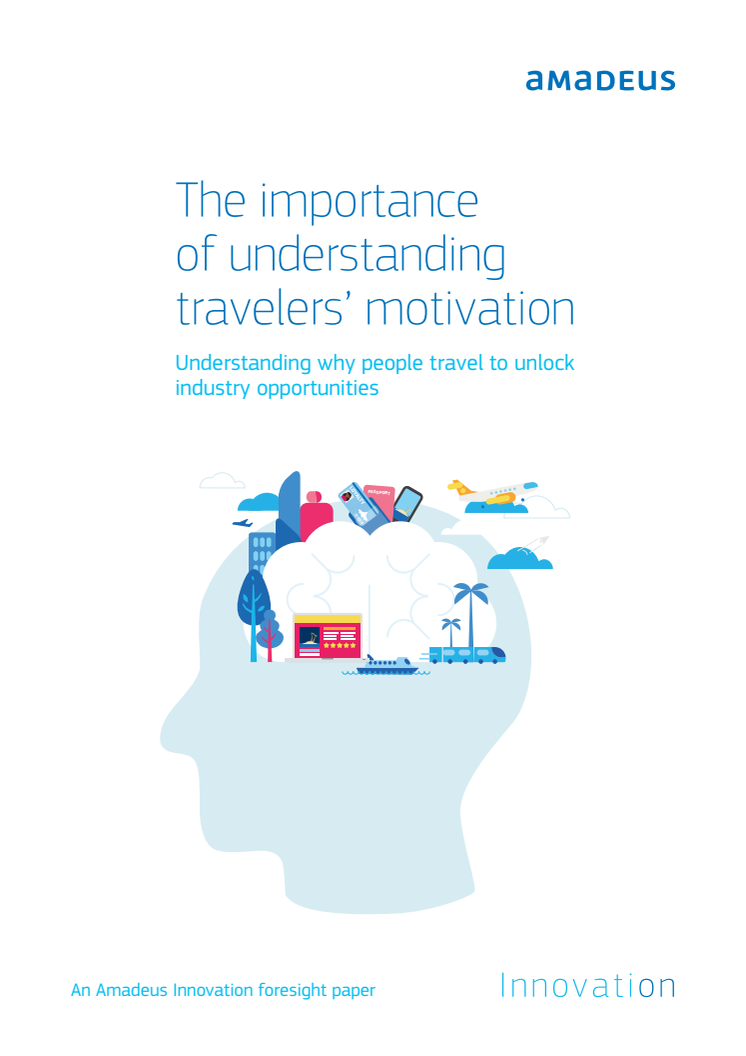 The importance of understanding travelers’ motivation: Understanding why people travel to unlock industry opportunities