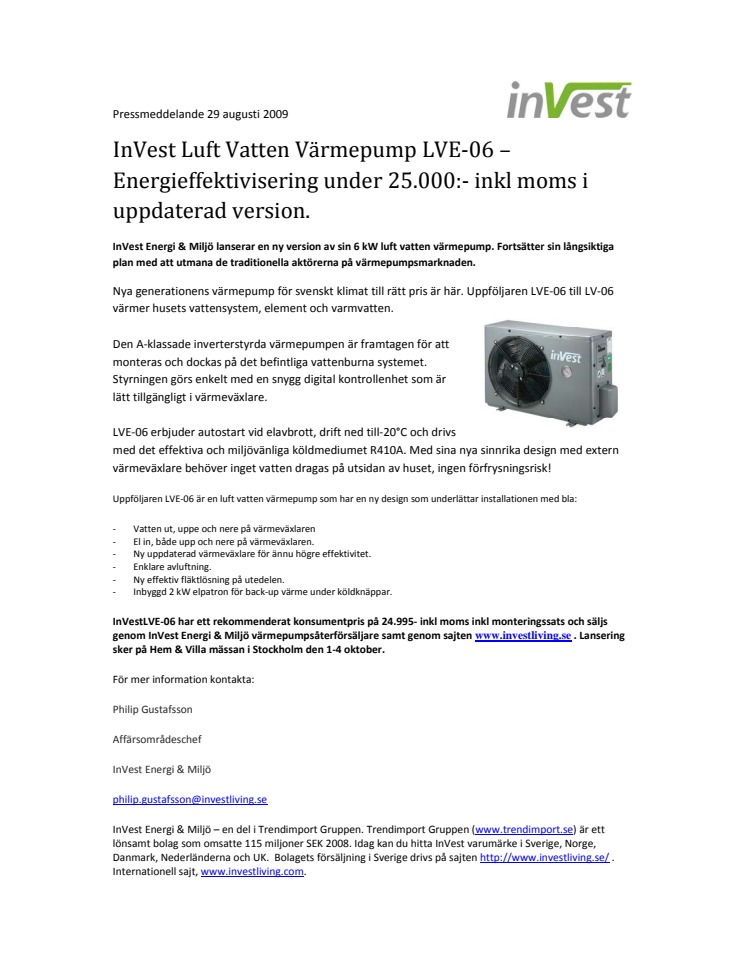 InVest Luft Vatten Värmepump LVE-06 – Energieffektivisering under 25.000:- inkl moms i uppdaterad version.
