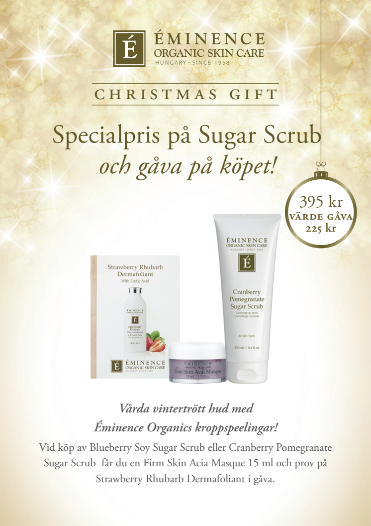 Specialpris på Sugar Scrub och gåva på köpet!