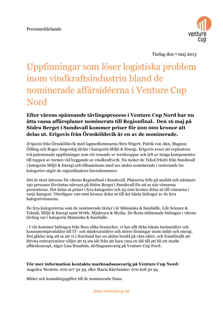 Uppfinningar som löser logistiska problem inom vindkraftsindustrin bland de nominerade affärsidéerna i Venture Cup Nord