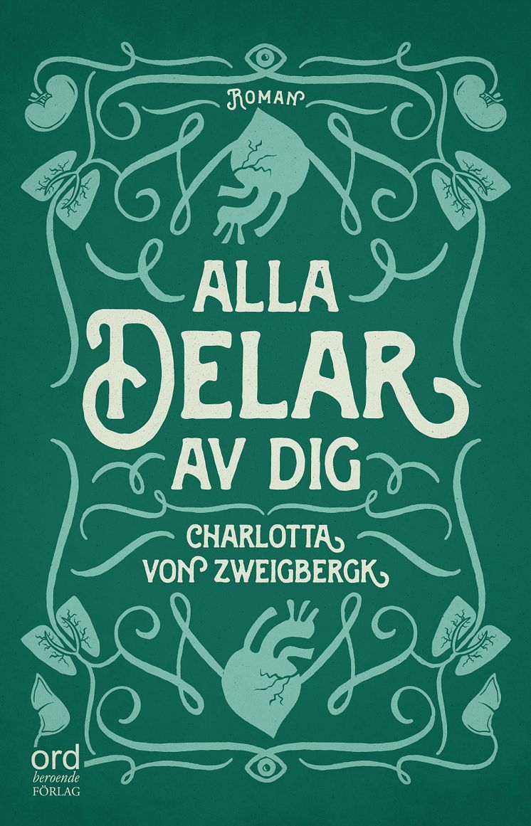 Alla delar av dig - en roman av Charlotta von Zweigbergk