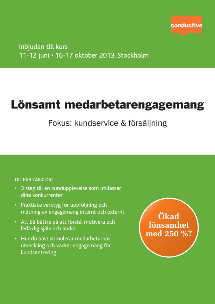 Lönsamt medarbetarengagemang, kurs i Stockholm 11-12 juni & 16-17 okt 2013