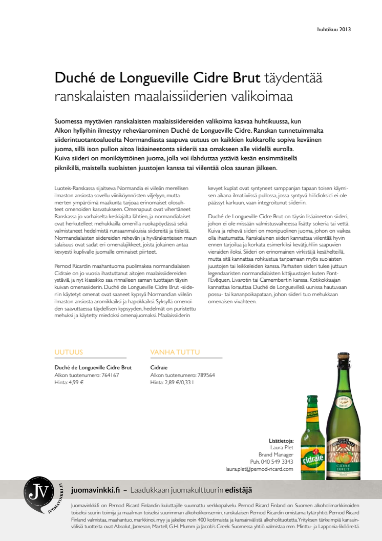 DUCHÉ DE LONGUEVILLE CIDRE BRUT TÄYDENTÄÄ RANSKALAISTEN MAALAISSIIDERIEN VALIKOIMAA ALKOSSA