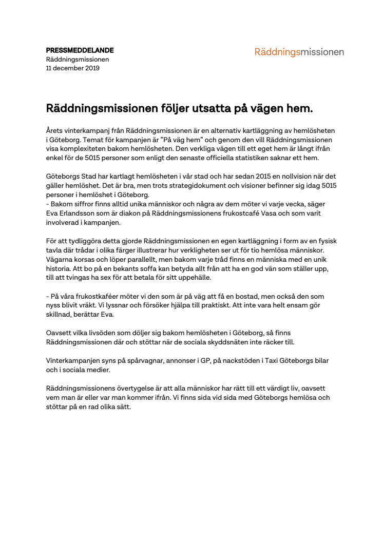 Räddningsmissionen följer utsatta på vägen hem