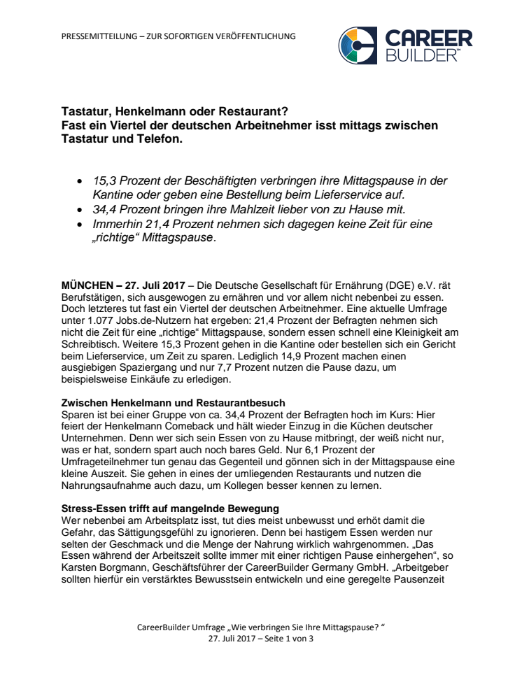 Tastatur, Henkelmann oder Restaurant?  Fast ein Viertel der deutschen Arbeitnehmer isst mittags zwischen Tastatur und Telefon.