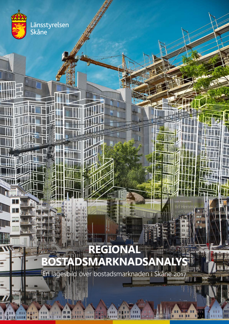 Regional bostadsmarknadsanalys - en lägesbild över bostadsmarknaden i Skåne 2017