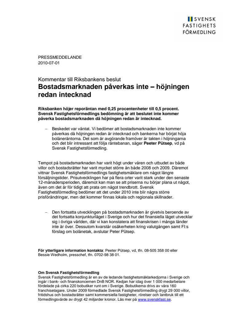 Kommentar till Riksbankens beslut: Bostadsmarknaden påverkas inte – höjningen redan intecknad