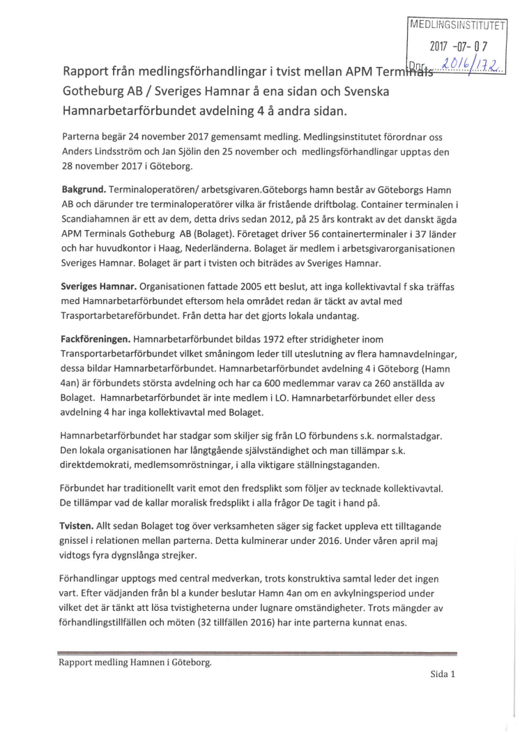 Rapport från medlingen Hamnarbetarförbundet - APM Terminals Gothenburg AB
