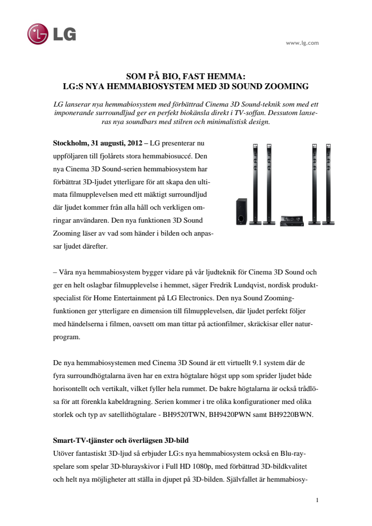 SOM PÅ BIO, FAST HEMMA: LG:S NYA HEMMABIOSYSTEM MED 3D SOUND ZOOMING