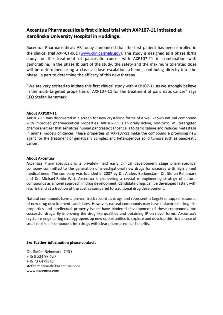 Axcentua Pharmaceuticals first clinical trial with AXP107-11 intitated at Karolinska University Hospital in Huddinge