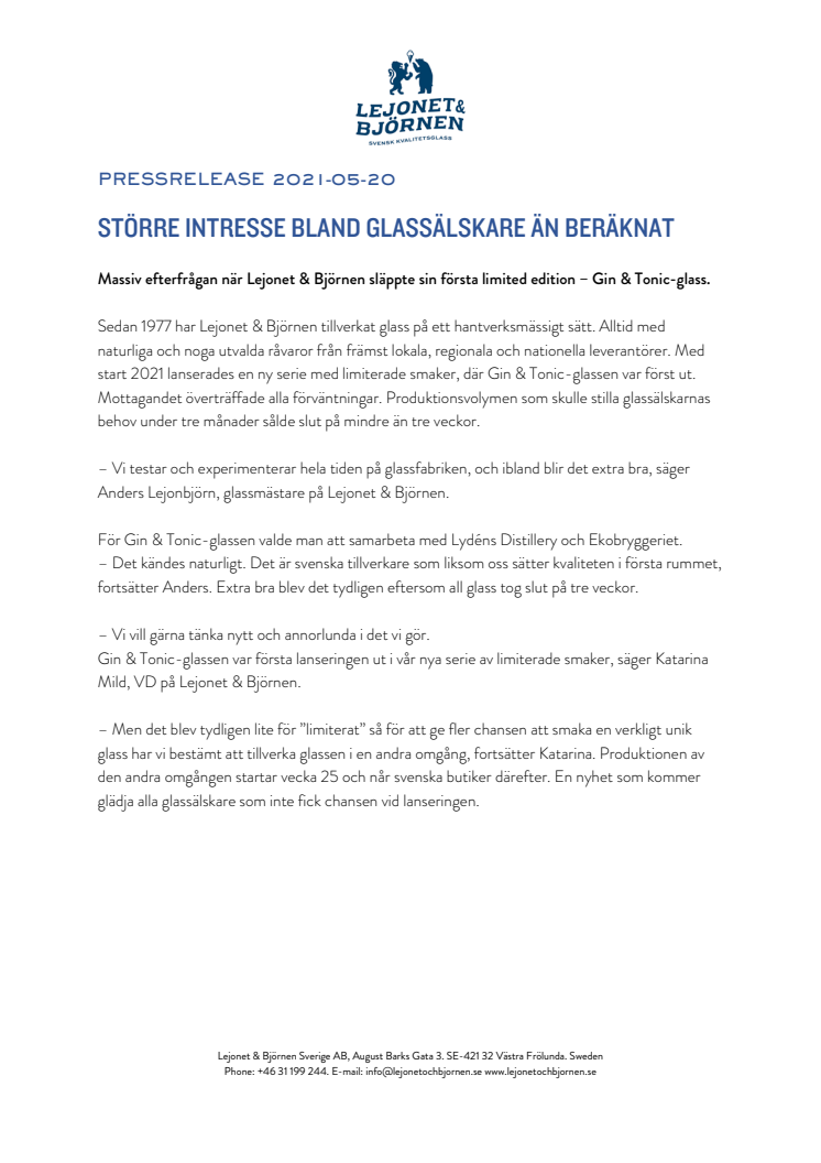 STÖRRE INTRESSE BLAND GLASSÄLSKARE ÄN BERÄKNAT