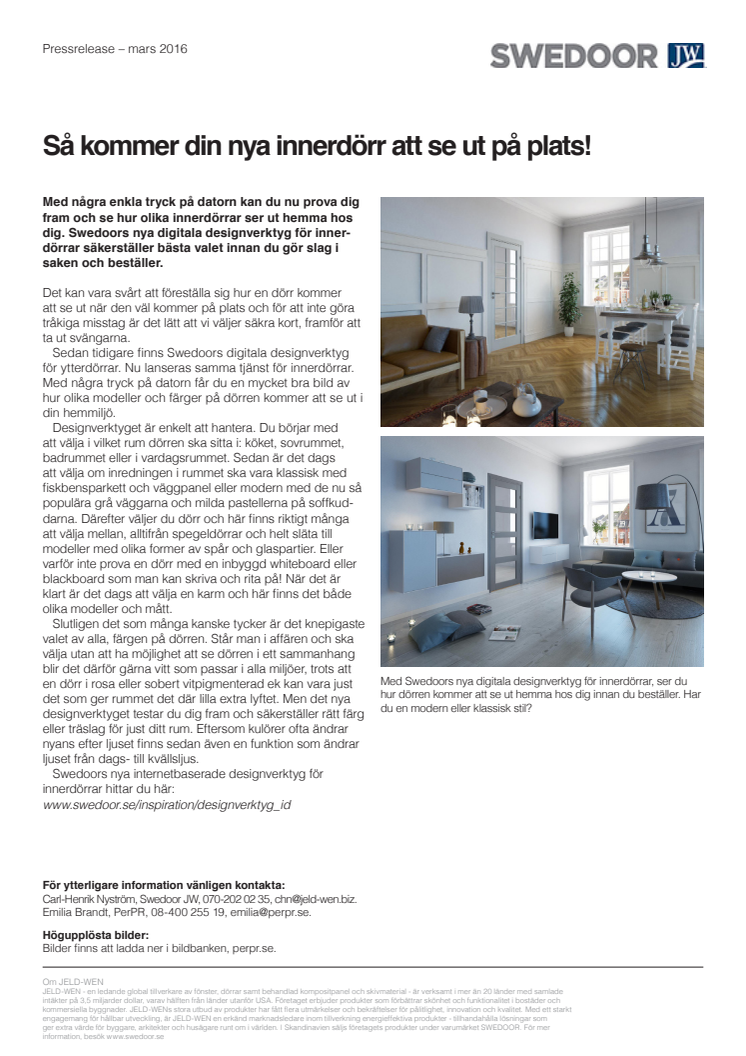 Så kommer din nya innerdörr att se ut på plats!