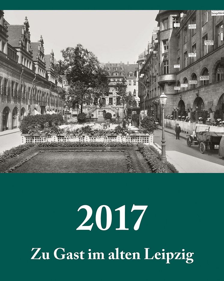 Titelseite des neuen Leipzig Kalenders 2017 "Am Naschmarkt um 1925"