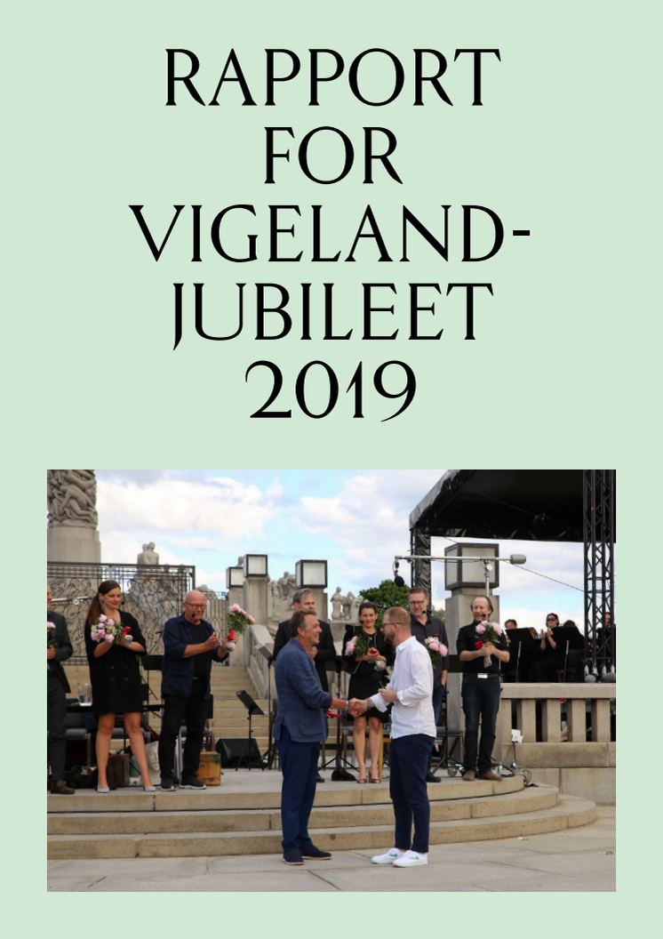 Rapport for Vigelandjubileet 2019