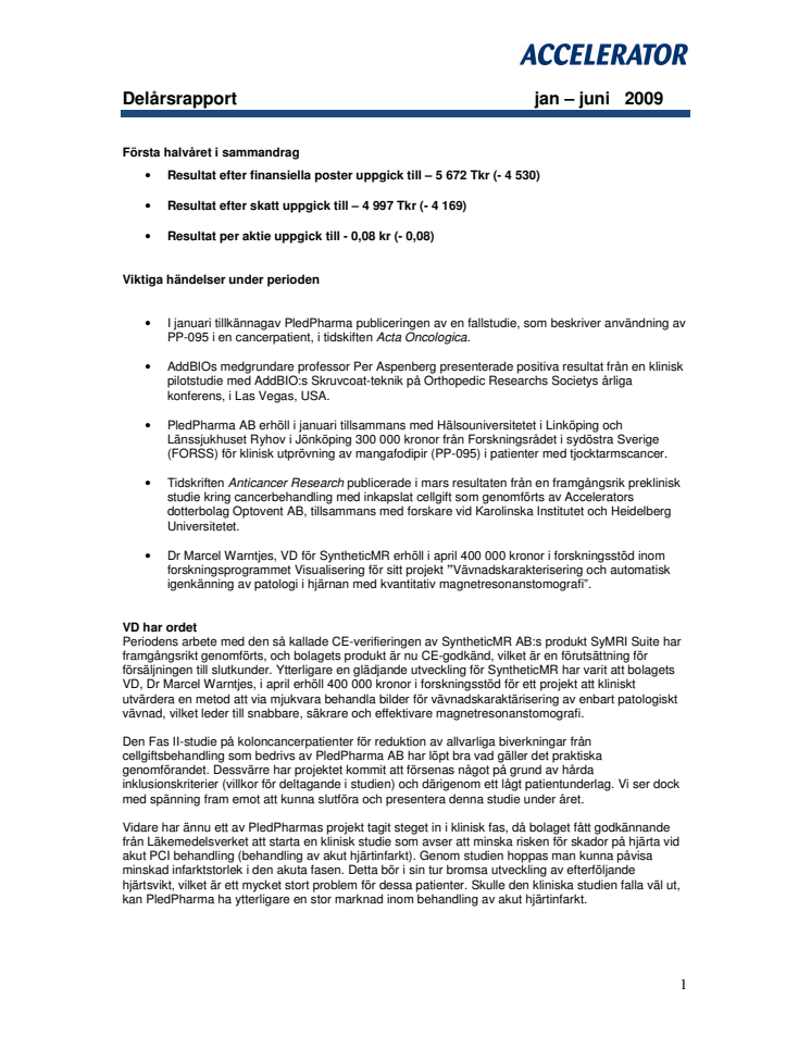 Delårsrapport jan - juni 2009