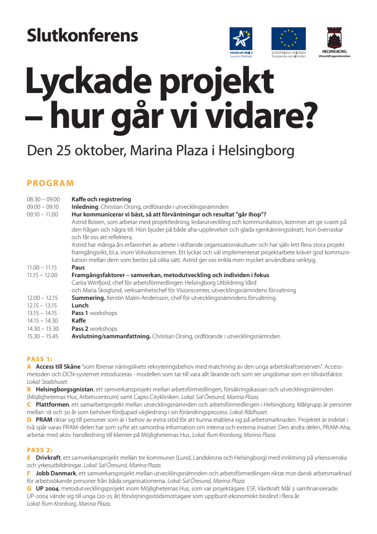Pressinbjudan från utvecklingsnämnden, Helsingborgs stad: Lyckade projekt – hur går vi vidare? 